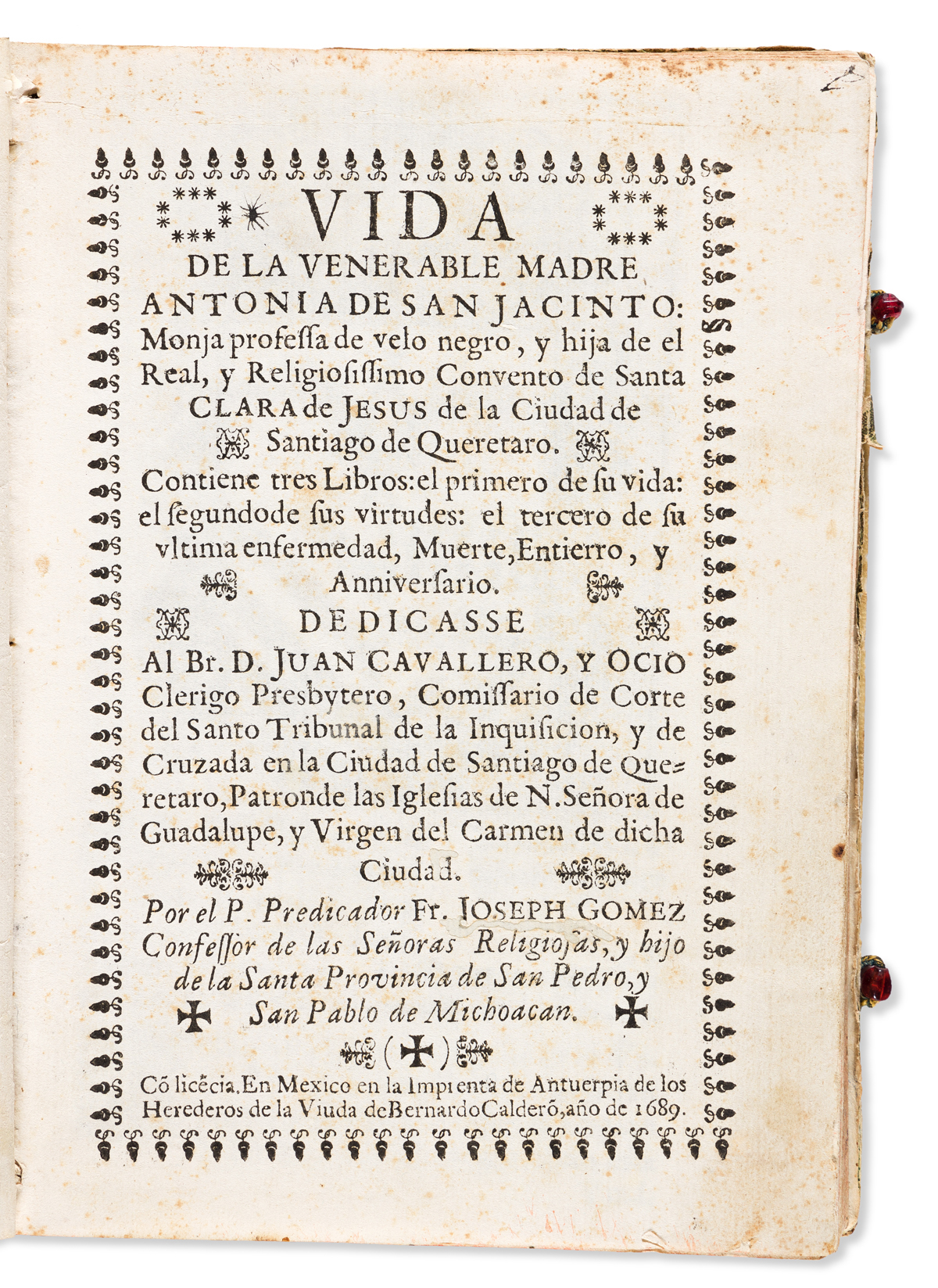 Gómez de la Parra, José (late 17th century) Vida de la Venerable Madre Antonia de San Jacinto: Monja Professa de Velo Negro.